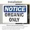 Signmission Organic Only, 10 in W x Rectangle, Vinyl Decal OS-2PACK-NS-D-710-L-17036 - alternate 5
